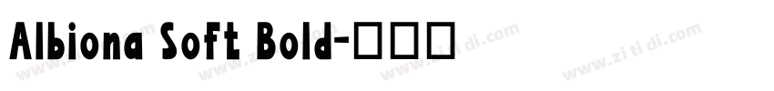 Albiona Soft Bold字体转换